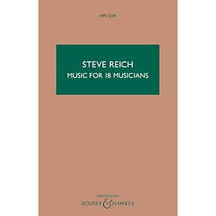 Boosey and Hawkes Music for 18 Musicians (Study Score) Boosey & Hawkes Scores/Books Series Composed by Steve Reich