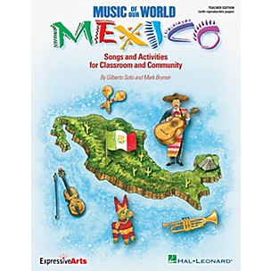 Hal Leonard Music of Our World - Mexico (Songs and Activities for Classroom and Community) ShowTrax CD by Mark Brymer