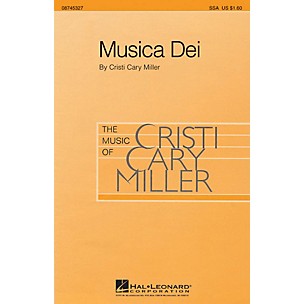 Hal Leonard Musica Dei SSA composed by Cristi Cary Miller