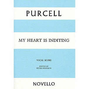 Novello My Heart Is Inditing SSAATTBB Composed by Henry Purcell