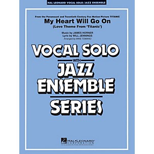 Hal Leonard My Heart Will Go On (Key: Eb) Jazz Band Level 4 Composed by James Horner