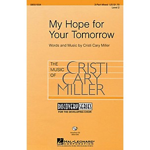 Hal Leonard My Hope for Your Tomorrow 3-Part Mixed composed by Cristi Cary Miller