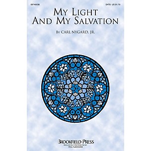 Brookfield My Light and My Salvation SATB composed by Carl Nygard, Jr.