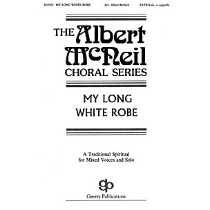 Fred Bock Music My Long White Robe SATB a cappella arranged by Albert McNeil