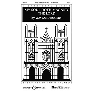 Boosey and Hawkes My Soul Doth Magnify the Lord (Cathedral Series) SSAA composed by Wayland Rogers