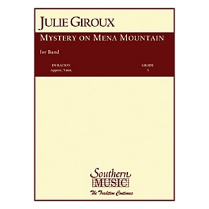 Southern Mystery on Mena Mountain (Band/Concert Band Music) Concert Band Level 3 Composed by Julie Giroux