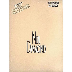 Hal Leonard Neil Diamond Anthology Easy Guitar Tab Songbook