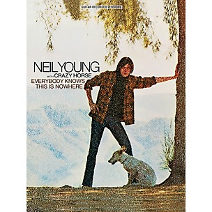 Hal Leonard Neil Young - Everybody Knows This Is Nowhere Guitar Tab Songbook