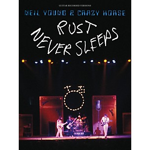 Hal Leonard Neil Young - Rust Never Sleeps Guitar Songbook