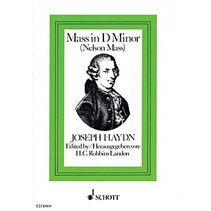 Schott Nelson Mass, Hob. XXII:11 Vocal Score Composed by Joseph Haydn Arranged by H.C. Robbins Landon