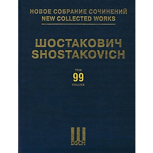 DSCH New Collected Works of Dmitri Shostakovich - Volume 99 DSCH Series Hardcover by Dmitri Shostakovich