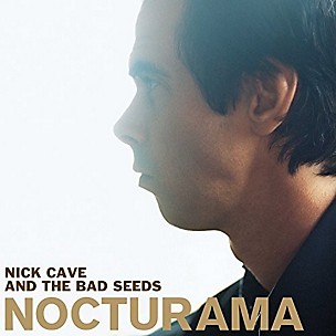 Nick Cave & Bad Seeds - Nocturama