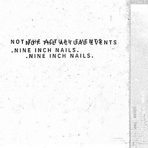 Nine Inch Nails - Not The Actual Events