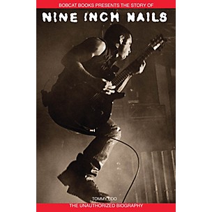 Bobcat Books Nine Inch Nails Omnibus Press Series Softcover