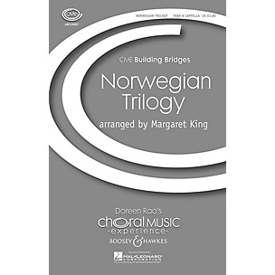 Boosey and Hawkes Norwegian Trilogy (CME Building Bridges) SSAA A Cappella arranged by Margaret King