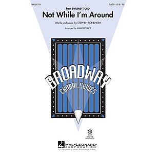 Hal Leonard Not While I'm Around (from Sweeney Todd) SAB Arranged by Mark Brymer