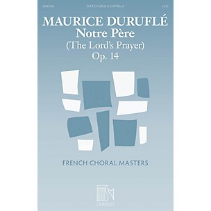 Durand Notre Père (The Lord's Prayer) Composed by Maurice Duruflé