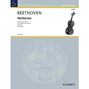 Schott Notturno, Op. 42 Schott Series Composed by Ludwig van Beethoven Arranged by William Primrose