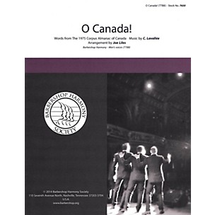 Barbershop Harmony Society O Canada! TTBB A Cappella arranged by Joe Liles