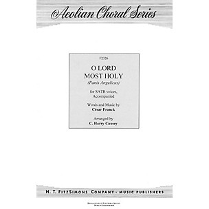 H.T. FitzSimons Company O Lord Most Holy (Panis Angelicus) SATB arranged by C. Harry Causey