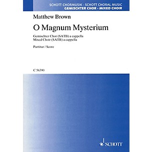 Schott O Magnum Mysterium SATB a cappella Composed by Matthew Brown