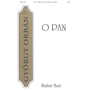 Hinshaw Music O Pan SATB composed by Gyorgy Orban