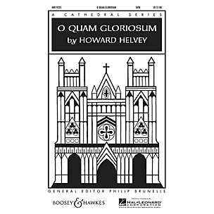 Boosey and Hawkes O Quam Gloriosum SATB a cappella composed by Howard Helvey
