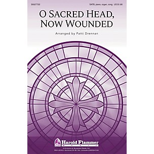 Shawnee Press O Sacred Head, Now Wounded SATB, PIANO AND ORGAN arranged by Patti Drennan