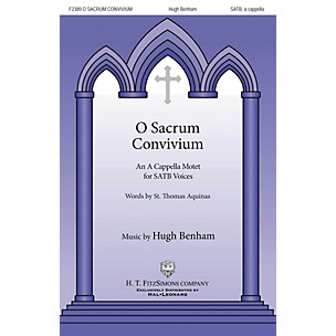 H.T. FitzSimons Company O Sacrum Convivum SATB a cappella composed by Hugh Benham