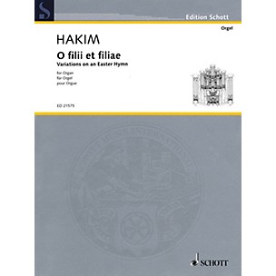 Schott O filii et filiae (Variations on an Easter Hymn for Organ) Schott Series Softcover Composed by Naji Hakim