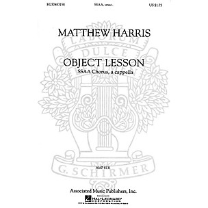 Associated Object Lesson (SSAA a cappella) SSAA A Cappella composed by Matthew Harris