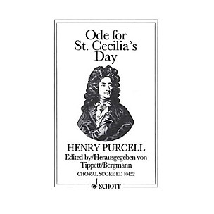 Schott Ode for St. Cecilia's Day 1692 (Choral Score) SATB Composed by Henry Purcell