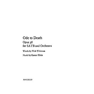Novello Ode to Death (Op.38) SATB Composed by Gustav Holst