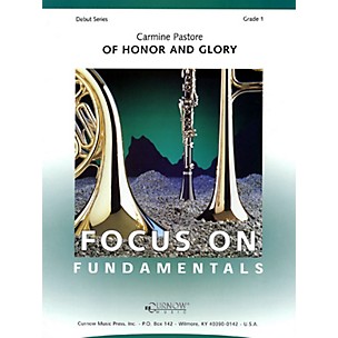 Curnow Music Of Honor and Glory (Grade 1 - Score and Parts) Concert Band Level 1 Composed by Carmine Pastore