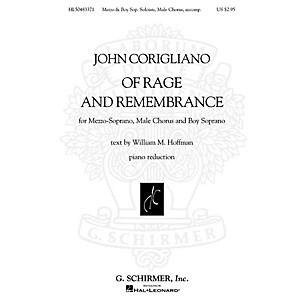 G. Schirmer Of Rage and Remembrance (Mezzo, Male Chorus and Boy Sop Piano Reduct) Voc Sc composed by John Corigliano