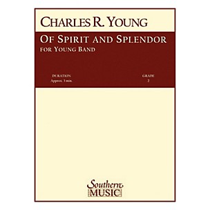 Southern Of Spirit and Splendor (Band/Concert Band Music) Concert Band Level 2 Composed by Charles Rochester Young