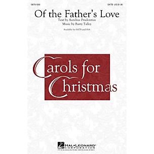 Hal Leonard Of the Father's Love (Barry Talley) SATB arranged by Aurelius Prudentius