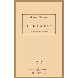 Boosey and Hawkes Ollantay, Op. 17 Boosey & Hawkes Scores/Books Series Composed by Alberto E. Ginastera