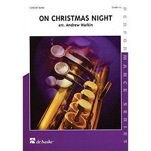 De Haske Music On Christmas Night (Score and Parts) Concert Band Level 1.5 Composed by Andrew Watkin