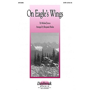 Daybreak Music On Eagle's Wings (SATB) SATB arranged by Benjamin Harlan