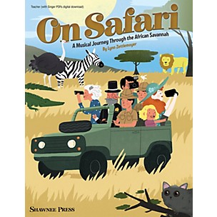 Hal Leonard On Safari (A Musical Journey Through the African Savannah) TEACHER BOOK WITH SGR CODE by Lynn Zettlemoyer