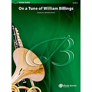 BELWIN On a Tune of William Billings Concert Band Grade 2 (Easy)