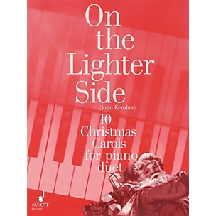 Schott On the Lighter Side (10 Christmas Carols for Piano Duet) Schott Series Softcover