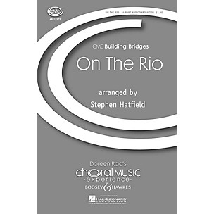 Boosey and Hawkes On the Rio (CME Building Bridges) 4 Part Any Combination arranged by Stephen Hatfield