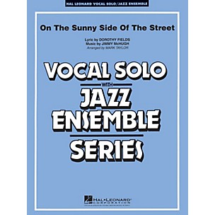 Hal Leonard On the Sunny Side of the Street (Key: Ab) Jazz Band Level 3-4 Composed by McHugh and Fields