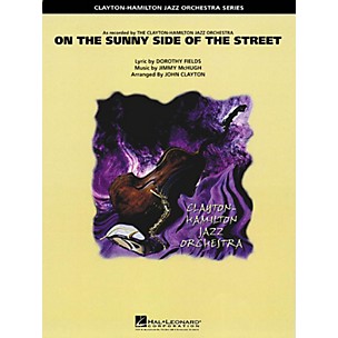 Hal Leonard On the Sunny Side of the Street (Trombone Section Feature) Jazz Band Level 5 Arranged by John Clayton