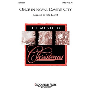 Brookfield Once in Royal David's City SATB arranged by John Leavitt