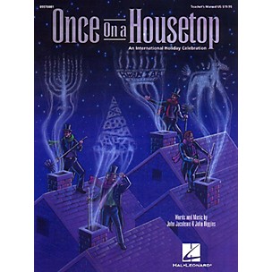 Hal Leonard Once on a Housetop (Musical) (An International Holiday Celebration) TEACHER ED Composed by John Higgins