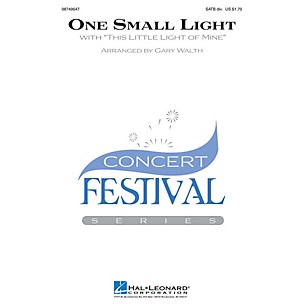 Hal Leonard One Small Light (with This Little Light of Mine) SATB Divisi arranged by Gary Walth