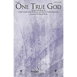 PraiseSong One True God CHOIRTRAX CD by Steven Curtis Chapman Arranged by Harold Ross